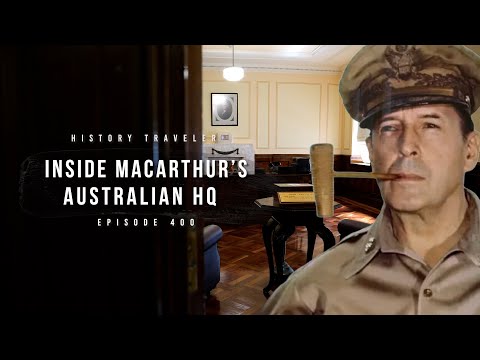 Inside MacArthur's Australian HQ | History Traveler Episode 400