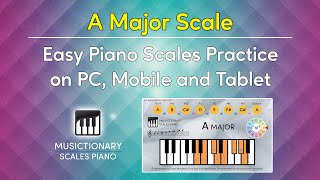 A Major Made Simple: Interactive Piano Scale Practice on PC, Mobile & Tablet