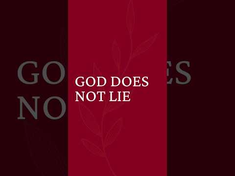 God Does Not Lie #christiancontent