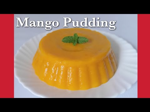 Mango Pudding || No gelatin, No Agar-Agar#mangopudding