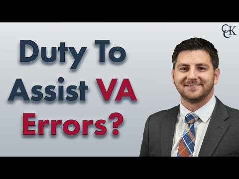 VA’s Duty to Assist Can Make or Break Your Claim: VA Errors Explained