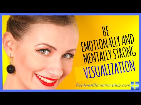 Be Emotionally and Mentally Strong Visualization