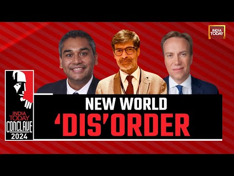 India Today Conclave 2024: The New World Disorder & Lessons For India