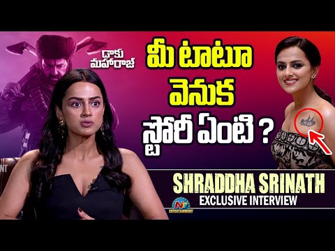 Actress Shraddha Srinath about Her Tattoo Story..? | NTV ENT