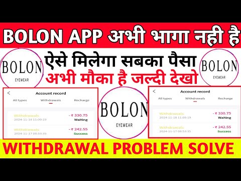 BOLON earning app|BOLON app withdrawal problem|BOLON app kab tak chalega|BOLON app New update