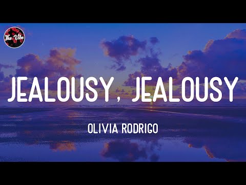 Olivia Rodrigo - jealousy, jealousy (Lyrics)