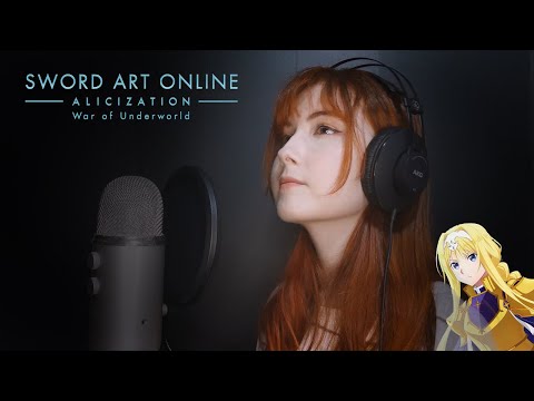 Sword Art Online: Alicization - War of Underworld Ending Full • Unlasting COVER【歌ってみた】