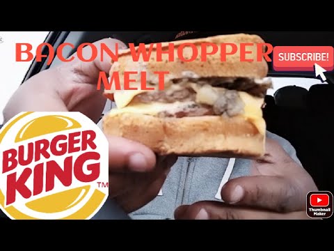 Burger King Bacon Whopper Melt