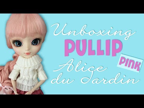 ~Doll unboxing: Pullip Alice du Jardin (pink)~