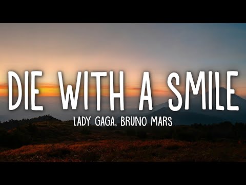 Lady Gaga, Bruno Mars - Die With A Smile (Lyrics)