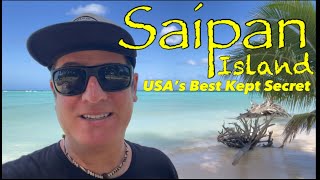 Saipan and the Mariana Islands: USA's Best Kept Secret