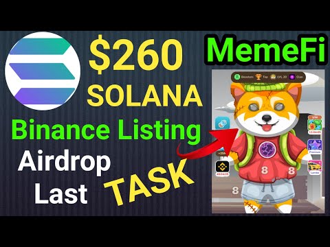 $260 SOLANA || MemeFi  Binance Listing || MemeFi Withdrawal || Memefi Task #Boycotttontransaction