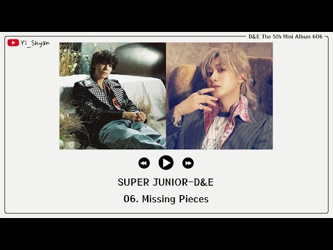 [韓繁中字] SUPER JUNIOR-D&E - Missing Pieces