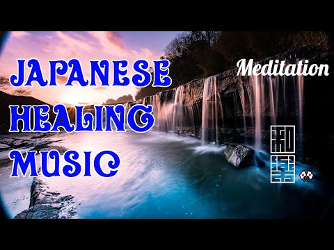 Japanese healing music🌸 For meditation. For Study. For work. For Yoga. For Spa.