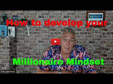 Millionaire Mindset, how to get yours!