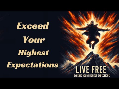 Live Free: Exceed Your Highest Expectations [BOOK SUMMARY]