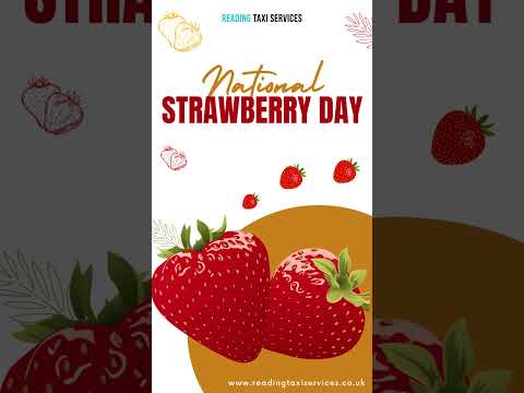 National Strawberry Day I Enjoy The Day With Lots I Reading Taxis