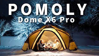 【POMOLY】新幕！初めてのドームテントに大興奮！大雪に負けないDome X6 Proが最高すぎた！