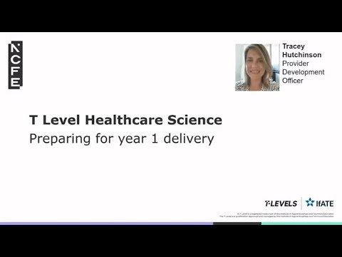 T Level Healthcare Science: Preparing for Year 1 Delivery