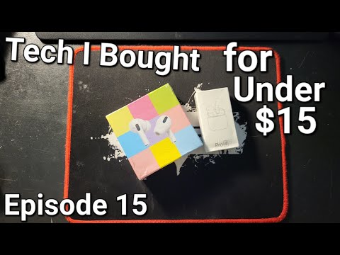 Tech I bought for Under $15 Episode 15