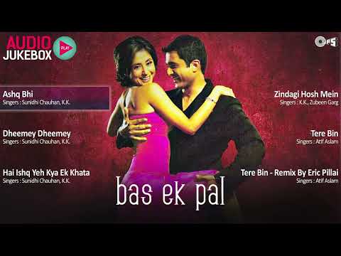 Bas Ek Pal Movie All Songs | Audio Jukebox | Juhi Chawla, Urmila Matondkar, Jimmy Shergill