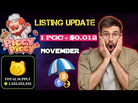 100% airdrop ✅|| piggy piggy airdrop and listing updates 🐷 || 1 PGC=$0.012