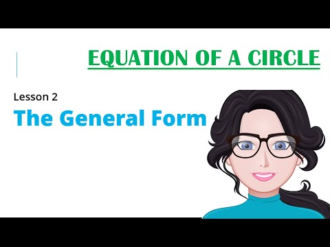 Equation of a Circle: General Form | Grade 10 Math