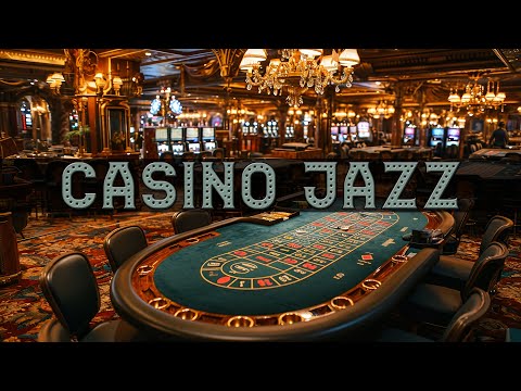 CASINO Jazz Songs 2024 🎲 321Jazz Piano  🎲 Bossa Nova Playlist 2024 Music