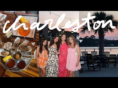 a week in CHARLESTON, SC -- girls trip, family time, good eats & lots of fun