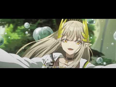 Arknights Animation PV - Lone Trail Rerun