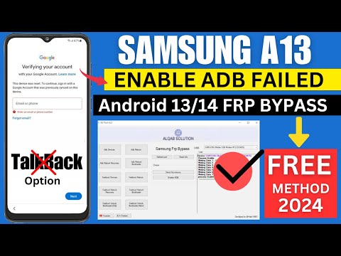 SAMSUNG A13 FRP BYPASS ENABLE ADB FAILE | ANDROID 14/13/12 UNLOCK 2024