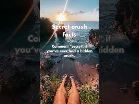 Secret Crush facts u NEED to know!! #secret #crush #hiddenfeelings  #crushconfessions