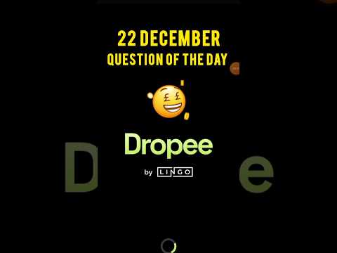 Dropee today's answer| dropee question of the day 22 December | Dropee question of the day