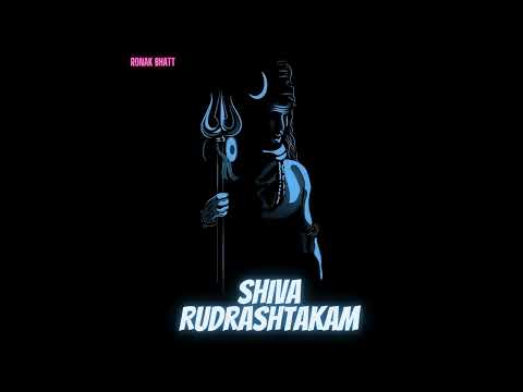 Rudrashtakam | सर्व कामना सिद्धि स्तोत्र - शिव रुद्राष्टकम | ANCIENT MANTRA | POWER of LORD SHIVA