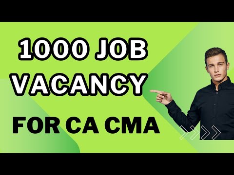 1000 vacancy for CA / CMA