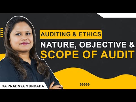 CA Inter| Auditing & Ethics| Nature, Objective & Scope of Audit| CA Pradnya