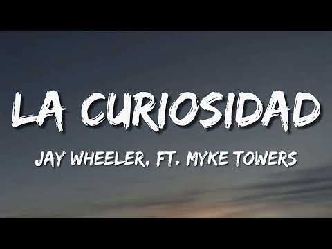 Jay Wheeler - La Curiosidad (Letra\Lyrics)