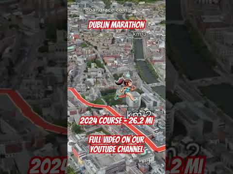 Dublin Marathon 2024: fly over the marathon course! Video of the race path.