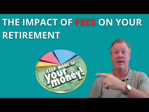 The Impact of Fees on Retirement