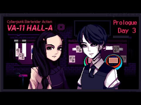 VA-11 Hall-A: Cyberpunk Bartender Action - Prologue: Day 3