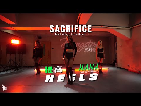 Sacrifice (Black Atlass feat. Jessie Reyez) - Choreo by Nana