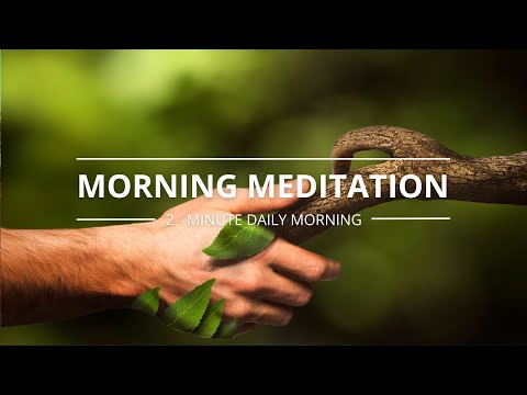 2-Minute Daily Morning Meditation for Mindfulness