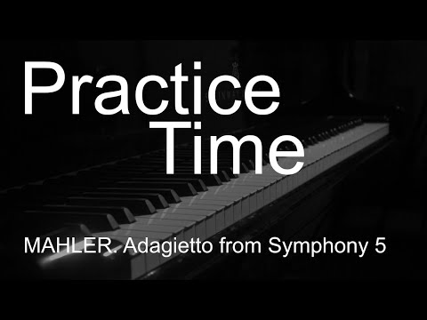 Mahler - Adagietto from Symphony 5, for the left hand, Day 1