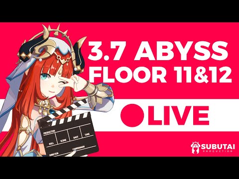 Watch me fail at Genshin 3.7 Abyss Floor 11 & 12