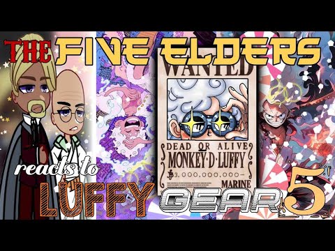 One Piece// Five Elders react To Luffy / Joyboy| Gear 5 | gacha react // Azzhe Azzhe//