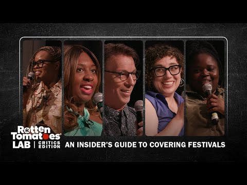 An Insiders Guide to Covering Film Festivals | RT Lab: Critics Edition