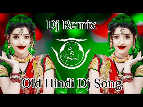 Dj Song💙 || Top Dj | Hard Bass ❤️‍🔥 | JBL Dj Remix | Old Hindi Dj Song 🥀| | Dj Remix Song 2024