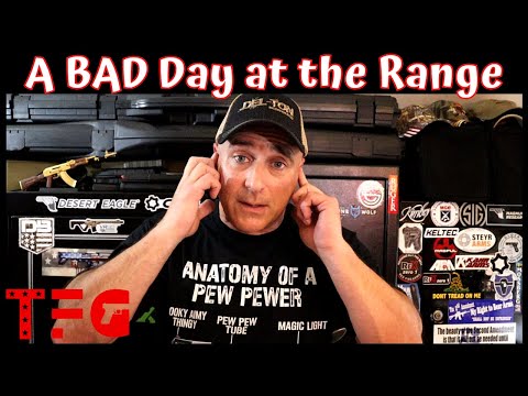 Just a BAD Day at the Range - TheFirearmGuy