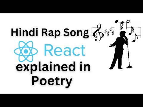 React explained in Rap | React Poetry | Code Hindi