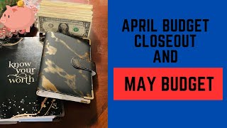 May Budget Overview and April Closeout | Budgeting 2023 |